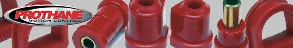 Prothane Urethane Mounts and Bushes